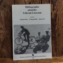 BIBLIOGRAPHIE AKTUELLER FAHRRAD-LITERATUR, H. Allers - W. Bohle & R. Pivit, 1985 