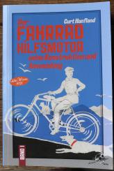 Der Fahrradhilfsmotor, Buch, Curt Hanfland, Neuauflage des 1921 erschienenen gesuchten Bandes 