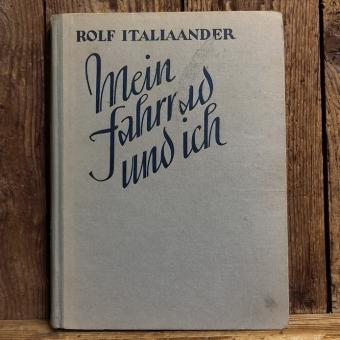 MEIN FAHRRAD UND ICH, Rolf Italiaander 
